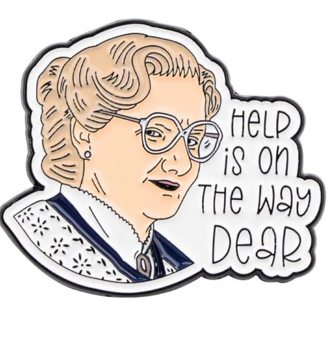 Mrs Doubtfire Help is on the way Dear enamel Pin - Free AU Post - AU Stock - Bild 6 von 8