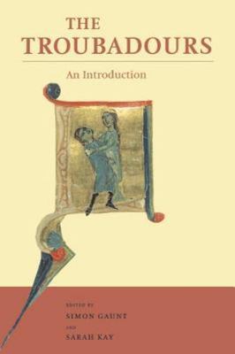 The Troubadours: An Introduction, , New Book