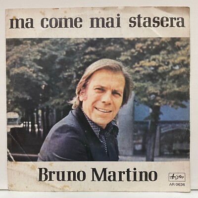 Bruno Martino - Ma Come Mai Stasera / Jennifer; vinyl 45RPM 7'' [unplayed]
