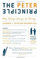 The Peter Principle: Why Things Always Go Wrong By Laurence J. Peter, (paperback on sale The Peter Principle: Why Things Always Go Wrong By Laurence J. Peter, (paperback on sale