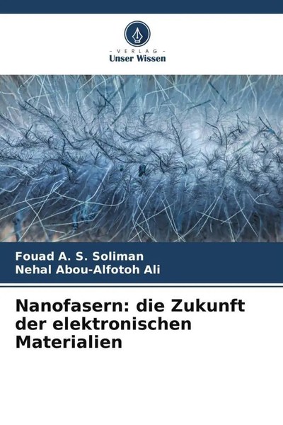 Fouad A. S. Soliman (U. A.) | Nanofasern: Die Zukunft Der Elektronischen...-image