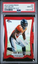 VERY RARE 1st Year 2012 Prizm Red Die Cut Von Miller PSA 10 Pop 1