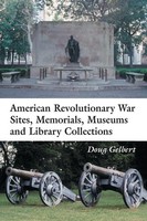Doug Gelbert | American Revolutionary War Sites, Memorials, Museums And...