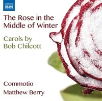 Carols | Bob Chilcott | Audio-Cd | CD | 2013 | Naxos | EAN 747313315970