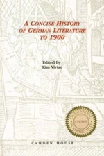 Concise History of German Literature to 1900 (Studies in German Literatur - GOOD