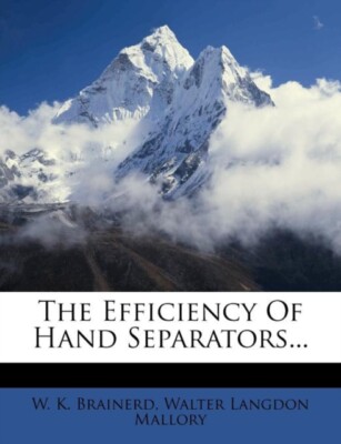 Brainerd - Efficiency Of Hand Separators... - New paperback or softbac - X555z