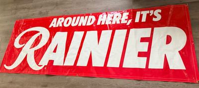 Huge ''Around Here Its Rainier'' Beer Banner 93''x33'' Vinyl plastic garage art