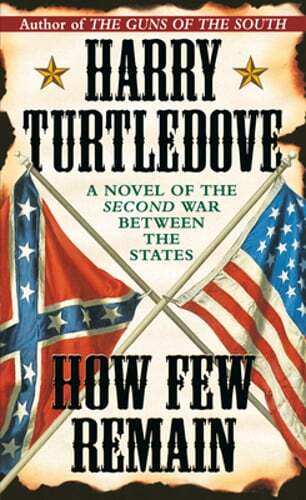 How Few Remain by Harry Turtledove: New - Imagen 1 de 1