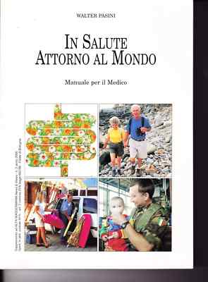 IN SALUTE ATTORNO AL MONDO - PASINI - MANUALE PER IL MEDICO - 2000 - CASMA SRL
