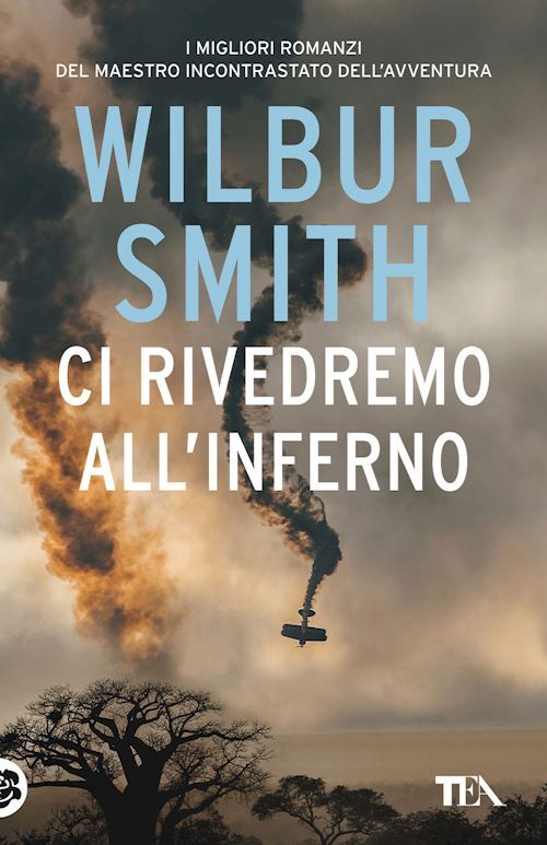 CI RIVEDREMO ALL'INFERNO  - SMITH WILBUR - TEA