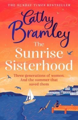 The Sunrise Sisterhood by Bramley, Cathy