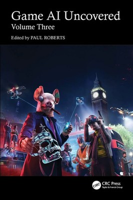 Game AI Uncovered | Volume Three | Paul Roberts | Taschenbuch | Englisch | 2025