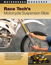 Race Tech's Motorcycle Suspension Bible : Dirt, Street, and Track, Paperback ...