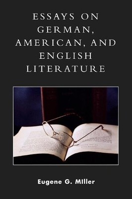 Eugene G. Mille Essays on German, American and English L (Paperback) (UK IMPORT)