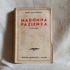Madonna Pazienza. Nino Salvaneschi. Corbaccio 1935