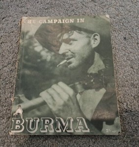 The Campaign in Burma 1946 South East Asia Command WWII Book