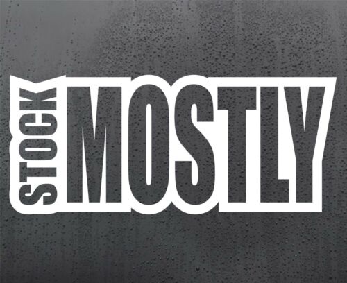 Mostly Stock Vinyl Aufkleber lustig Autoaufkleber Van Fenster JDM DUB Grafik Stoßstange