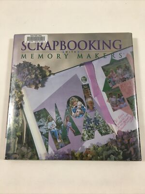 Scrapbooking with Memory Makers - Michele Gerbrandt (Hardcover, DJ, 1999)