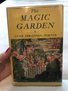 The Magic Garden Gene Stratton Porter Vintage Book 1927 Ebay