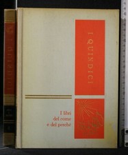 I QUINDICI. FESTE E COSTUMI. Vol. 5. I libri del come e del perchè.