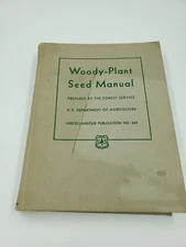 Woody-Plant Seed Manual by Forest Service USDA, Pub no. 654, 1948