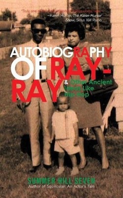 Summer Hill Sev Autobiography of Ray-Ray & Other Ancient Ideas Lik (Taschenbuch)