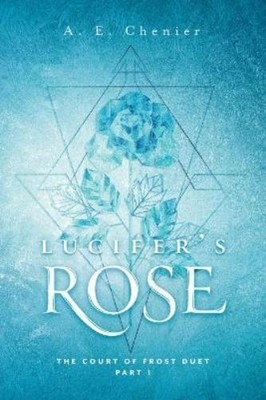 Chenier A E Lucifers Rose Book NEU