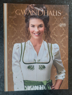 Gwandhaus N°24 2017 Gössl Magazin Trachten Dirndl Journal Rarität