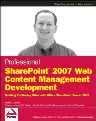 Professional SharePoint 2007 Web Content Management Development: