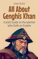 All About Genghis Khan, Shah Rukh