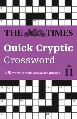 The Times Quick Cryptic Crossword Book 11 by The Times Mind Games Paperback