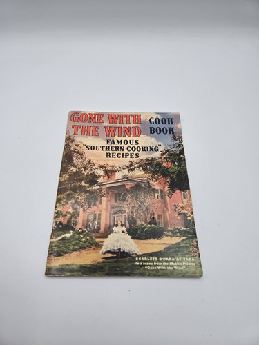 Windmill Recipe Create Gone With the Wind Cookbook: Famous Southern Cooking Recipes ...
