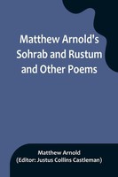 Matthew Arnold's Sohrab And Rustum And Other Poems Matthew Arnold Taschenbuch