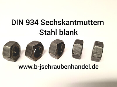 DIN 934 -8 Sechskantmuttern Stahl blank M2,5 M3 M4 M5 M6 M7 M8 M10 M12 bis M39