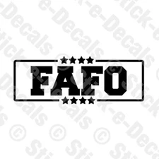 FAFO with STARS Decal Vinyl Decal Sticker F*CK AROUND AND FIND OUT
