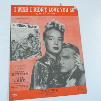 Liederblatt I WISH I DID't LOVE YOU SO ''THE POERLILS OF PAULINE'' 1947 #19.08.20