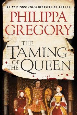 The Taming of the Queen by Gregory, Philippa