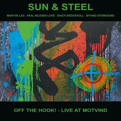 Sun & Steel / Off the Hook! - Live at Motvind