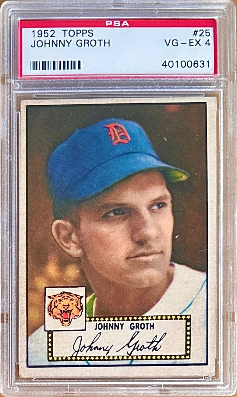 1952 Topps JOHNNY GROTH #25 Black Back PSA 4 Detroit Tigers