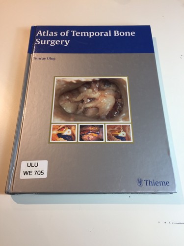 Atlas of Temporal Bone Surgery