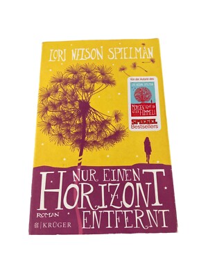 NUR EINEN HORIZONT ENTFERNT ROMAN LORI NELSON SPIELMAN KRÜGER SPIEGEL BESTSELLER