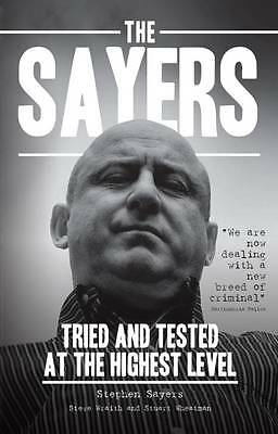 The Sayers: Tried and Tested at the Highest Level signed by Stephen Sayers - Picture 1 of 1