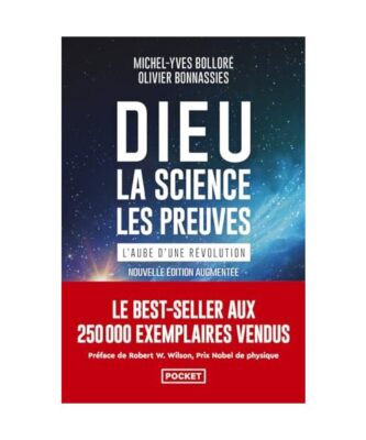 Dieu, la science, les preuves - L'aube d'une révolution, Bolloré, Michel-Yves;