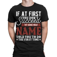 Personalised Any Name If You Dont Succeed Try Doing What T-Shirts #TA-06 2T1A1