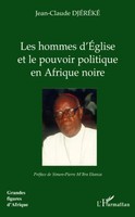 Jean-Claude Djereke | Les Hommes D'eglise Et Le Pouvoir Politique En Afrique...