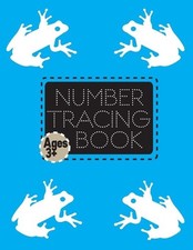 Number Tracing Book: Number Tracing Book for Preschoolers, Kids Ages 3 to 5 and