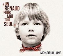 Un Renaud pour moi tout seul von Monsieur Lune | CD | Zustand akzeptabel