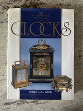 The International Dictionary of Clocks by Alan Smith Large “Coffee Table” Book