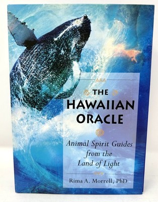 The Hawaiian Oracle Animal Spirit Guides from the Land of Light - Rima A Morrell