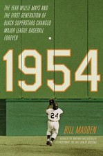 1954: The Year Willie Mays and the First Generation of Black Superstars...